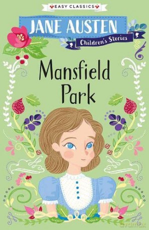 Jane Austen: Mansfield Park (Easy Classics) (Jane Austen Children's Stories (Easy Classics)) - Gemma Barder [KSIĄŻKA]