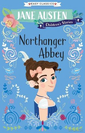 Jane Austen: Northanger Abbey (Easy Classics) (Jane Austen Children's Stories (Easy Classics)) - Gemma Barder [KSIĄŻKA]