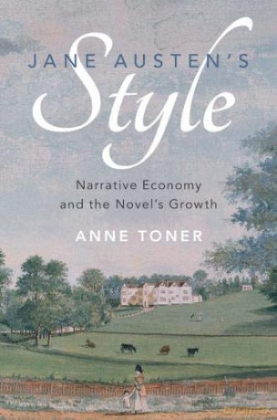 Jane Austen's Style: Narrative Economy and the Novel's Growth - Anne Toner [KSIĄŻKA]