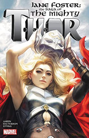 Jane Foster: The Saga of the Mighty Thor - Aaron [KSIĄŻKA]