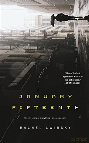 January Fifteenth - Rachel Swirsky [KSIĄŻKA]