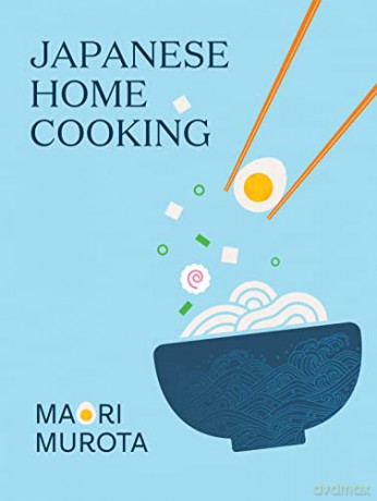 Japanese Home Cooking - Maori Murota [KSIĄŻKA]