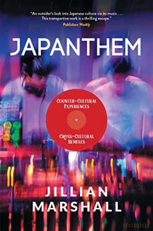 Japanthem: Counter-Cultural Experiences, Cross-Cultural Remixes - Jillian Marshall [KSIĄŻKA]