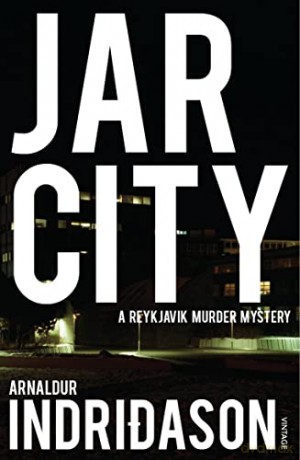 Jar City: The thrilling first installation of the Reykjavic Murder Mystery Series (Reykjavik Murder Mysteries, 1) - Arnaldur Indridason [KSIĄŻKA]