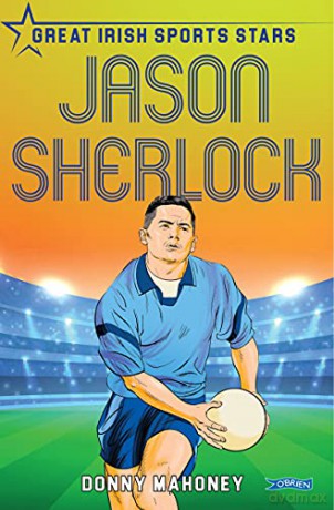 Jason Sherlock: Great Irish Sports Stars - Donny Mahoney [KSIĄŻKA]