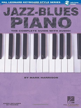 Jazz Blues Piano (Hal Leonard Keyboard Style) (Includes Online Access Code): The Complete Guide with Audio! - Mark Harrison [KSIĄŻKA]