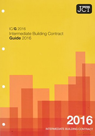 JCT: Intermediate Building Contract Guide 2016 (IC/G) [KSIĄŻKA]