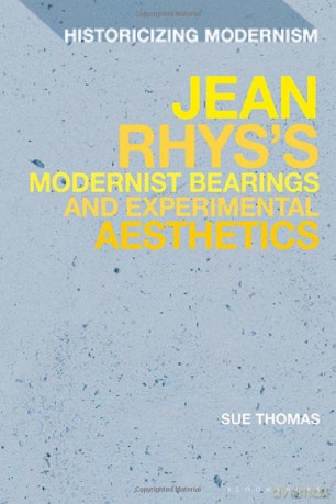 Jean Rhys's Modernist Bearings and Experimental Aesthetics (Historicizing Modernism) - Sue Thomas [KSIĄŻKA]