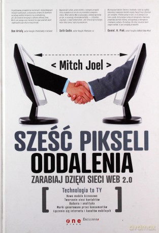 Sześć pikseli oddalenia. Zarabiaj dzięki sieci Web 2.0 [KSIĄŻKA]