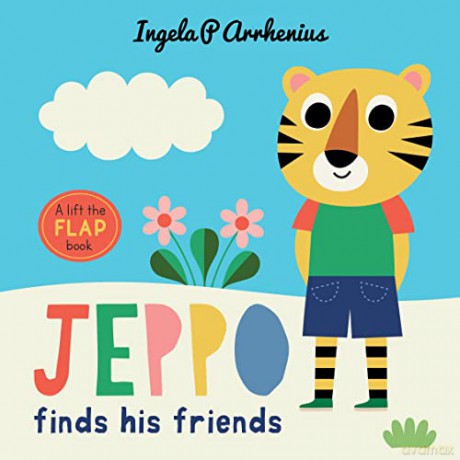 Jeppo Finds His Friends: A Lift-the-Flap Book: 1 - Ingela P. Arrhenius [KSIĄŻKA]