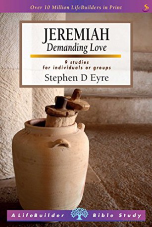 Jeremiah (Lifebuilder Study Guides): Demanding love (Lifebuilder Bible Study Guides) (Lifebuilder Bible Study Guides, 56) - Stephen Eyre [KSIĄŻKA]