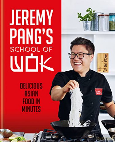 Jeremy Pang's School of Wok: Delicious Asian Food in Minutes - Jeremy Pang [KSIĄŻKA]