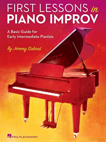 Jeremy Siskind: First Lessons In Piano Improv: A Basic Guide for Early Intermediate Pianists - Jeremy Siskind [KSIĄŻKA]