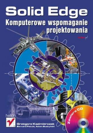 Solid Edge. Komputerowe wspomaganie projektowania [KSIĄŻKA]