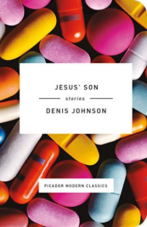 Jesus' Son: Stories: 3 (Picador Modern Classics) - Denis Johnson [KSIĄŻKA]