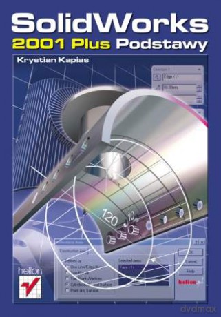 SolidWorks 2001 Plus. Podstawy [KSIĄŻKA]