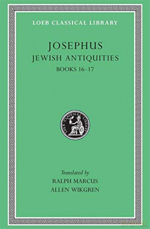 Jewish Antiquities, Volume VII: Books 16-17 (Loeb Classical Library 410) (Josephus, 11) - Allen Wikgren [KSIĄŻKA]