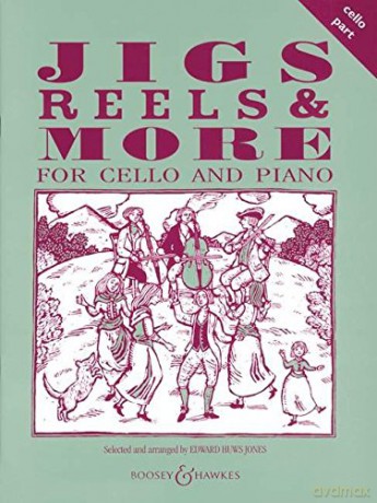 Jigs, Reels and More for Cello: Cello Part - Edward Huws Jones [KSIĄŻKA]