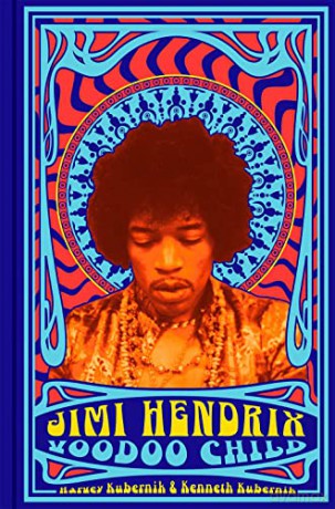 Jimi Hendrix: Voodoo Child - Harvey Kubernik [KSIĄŻKA]
