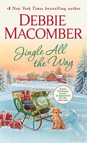 Jingle All the Way: A Novel - Debbie Macomber [KSIĄŻKA]