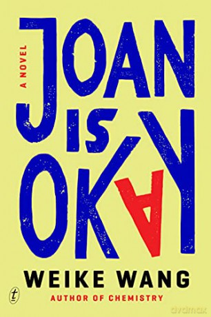 Joan is Okay - Weike Wang [KSIĄŻKA]