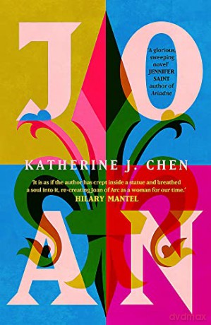 Joan: The stunning feminist retelling of Joan of Arc - Katherine J. Chen [KSIĄŻKA]