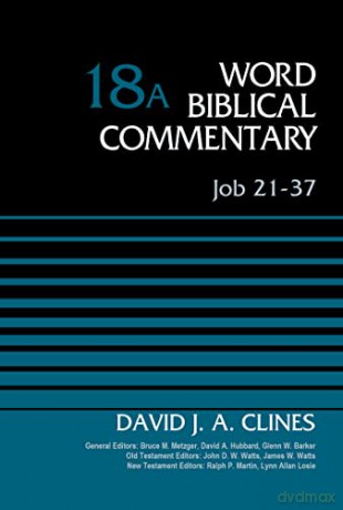 Job 21-37, Volume 18A (Word Biblical Commentary) - David J. A. Clines [KSIĄŻKA]