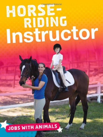 Jobs with Animals: Horse-riding Instructor - Lisa Harkrader [KSIĄŻKA]