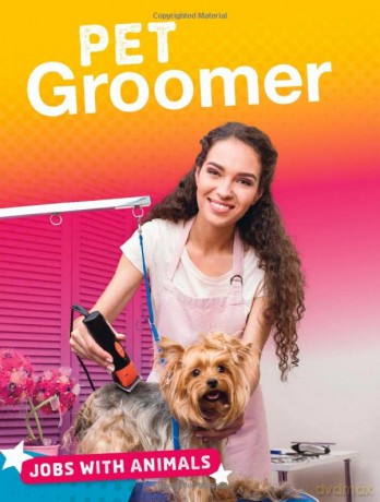 Jobs with Animals: Pet Groomer - Marie Pearson [KSIĄŻKA]