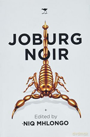 Joburg Noir - Niq Mhlongo [KSIĄŻKA]