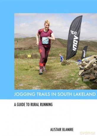Jogging Trails in South Lakeland: A Guide to Rural Running - Alistair Blamire [KSIĄŻKA]