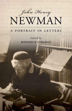 John Henry Newman: A Portrait in Letters - Roderick Strange [KSIĄŻKA]