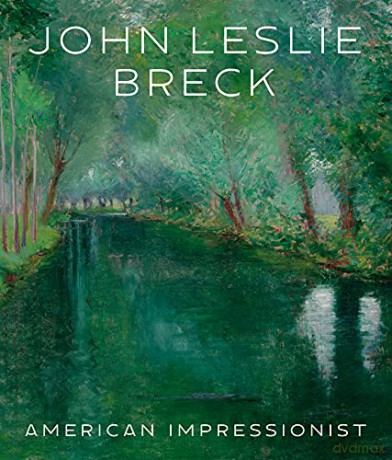 John Leslie Breck: American Impressionist - Jonathan Stuhlman [KSIĄŻKA]