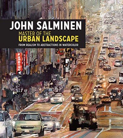John Salminen - Master of the Urban Landscape: From realism to abstractions in watercolor - John Salminen [KSIĄŻKA]