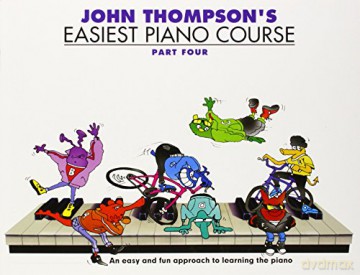 John Thompson Easiest Piano Course: Pt. 4: Revised Edition - John Thompson [KSIĄŻKA]