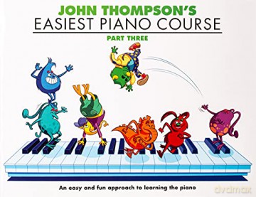 John Thompson's Easiest Piano Course, Part 3 - John Thompson [KSIĄŻKA]