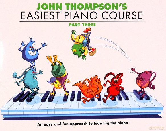 John Thompson's Easiest Piano Course, Part 3 - John Thompson [KSIĄŻKA]