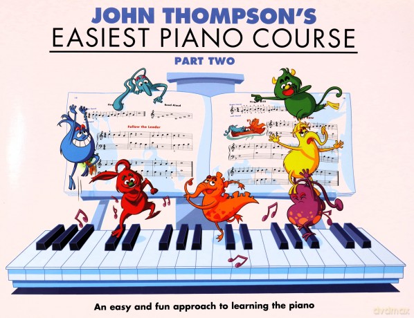 John Thompson's Easiest Piano Course: Part 2 - Revised Edition [KSIĄŻKA]
