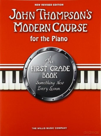 John Thompson's Modern Course First Grade 2012 - John Thompson [KSIĄŻKA]