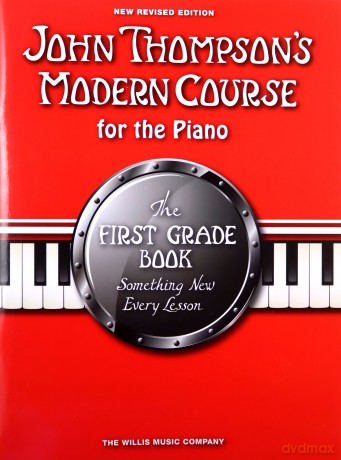 John Thompson's Modern Course First Grade 2012 - John Thompson [KSIĄŻKA]