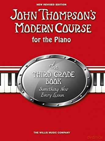John Thompson's Modern Course Third Grade 2013 - John Thompson [KSIĄŻKA]