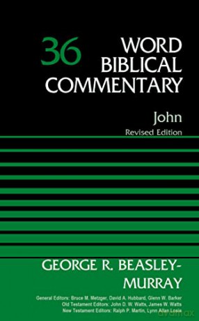 John, Volume 36: Revised Edition (Word Biblical Commentary) - Zondervan [KSIĄŻKA]