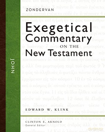 John: 4 (Zondervan Exegetical Commentary on the New Testament) - Klink Arnold [KSIĄŻKA]