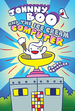 Johnny Boo Book 8: Johnny Boo and the Ice Cream Computer - James Kochalka [KSIĄŻKA]
