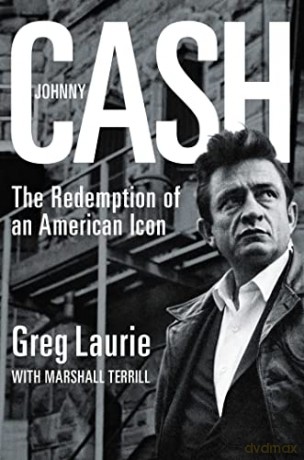 Johnny Cash: The Redemption of an American Icon - Greg Laurie [KSIĄŻKA]