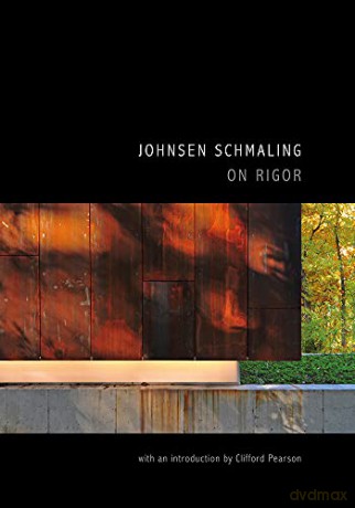 Johnsen Schmaling: On Rigor - Johnsen Schmaling [KSIĄŻKA]
