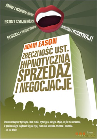 Zręczność ust. Hipnotyczna sprzedaż i negocjacje [KSIĄŻKA]