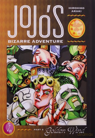 JoJo's Bizarre Adventure: Part 5--Golden Wind, Vol. 1: Volume 1 - Hirohiko Araki [KSIĄŻKA]