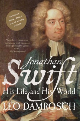 Jonathan Swift: His Life and His World - Leo Damrosch [KSIĄŻKA]