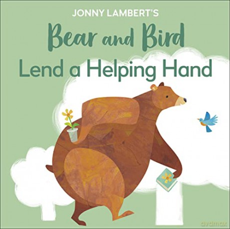 Jonny Lambert's Bear and Bird: Lend a Helping Hand - Jonny Lambert [KSIĄŻKA]